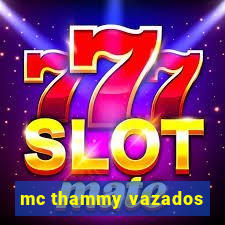 mc thammy vazados